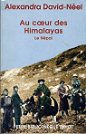 Au coeur des Himalayas : Le Npal par David-Nel