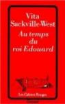 Au temps du roi Edouard par Sackville-West