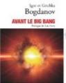 Avant le big bang par Bogdanoff