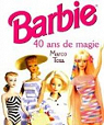 Barbie 40 ans de magie par Marco