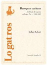Baroques occitans : Anthologie de la posie en langue d'oc, 1560-1660 par Lafont