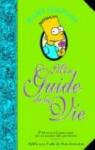 Bart Simpson : Mon guide de la vie par Groening