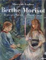 Berthe Morisot : Regards pluriels, dition bi..
