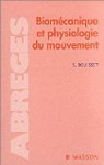 Biomcanique et physiologie du mouvement par Bouisset