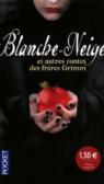 Blanche-Neige et autres contes par Grimm
