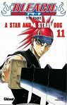Bleach, tome 11 : A Star and a Stray Dog par Kubo