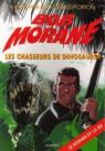 Bob Morane: Les Chasseurs de dinosaures par Vernes