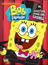 Bob l'ponge la BD, Tome 15 : Question pour une ponge ! par Nickelodeon productions