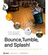 Bounce, Tumble, and Splash!: Simulating the Physical World with Blender 3D par Mullen