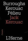Burroughs Kerouac Plieu par Kerouac