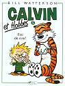 Calvin et Hobbes, tome 5 : Fini de rire ! par Duvault