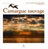 Camargue sauvage par Morvan