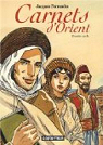 Carnets d'Orient - Intgrale, tome 1 : 1830-1954 par Ferrandez