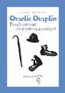 Charlie Chaplin, l'enchanteur du cinma comique par Baba