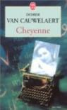 Cheyenne par Van Cauwelaert