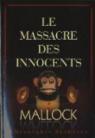Le massacre des innocents par Mallock