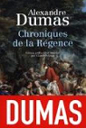 Chroniques de la Rgence par Dumas
