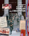 Chroniques de la vie des Franais sous l'Occupation par Thibot