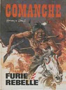 Comanche, tome 6 : Furie rebelle