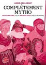 Compltement mytho : Dieux et desses de la mythologie par Colognat-Bars