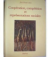 Cooperation, comptition et reprsentations sociales par Abric