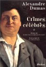 Crimes clbres, tome 1 par Dumas