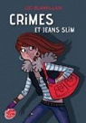 Crimes et jeans slim par Blanvillain