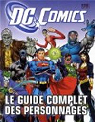 DC Comics, le guide complet des personnages par Snider