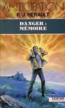 Danger : mmoire par Hrault