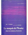 De l'ombre  la lumire le maquis de Plouisy dans la rsistance Bretonne par Le Cornec