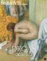 Beaux Arts Magazine, Hors-srie : Degas et le..