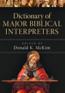 Dictionary of Major Biblical Interpreters par McKim
