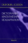 Dictionnaire de Kinsithrapie et Radaptation par Dufour (II)