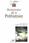 Dictionnaire de la Prhistoire par Leroi-Gourhan