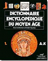 Dictionnaire encyclopdique du Moyen ge