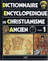 Dictionnaire encyclopdique du christianisme ancien tome 1 par di Bernardino