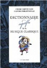 Dictionnaire superflu de la musique classique par Brvignon