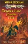 Lancedragon - Nouvelles chroniques, tome 2 : Dragons d'une flamme d't par Weis