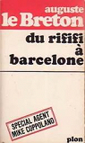 Du rififi  Barcelone par Le Breton
