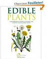 Edible Plants: An inspirational guide to choosing and growing unusual edible plants par PLANTS FOR A FUTUR