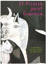 Et Picasso peint Guernica par Serres