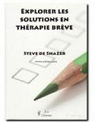 Explorer les solutions en thrapie brve par de Shazer