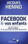 Facebook et vos enfants par Henno