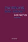 Facebook, mon amour par Neirynck