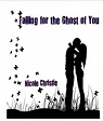 Falling for the ghost of you par Christie
