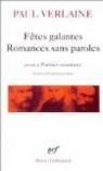 Ftes galantes - Romances sans paroles (prcd de) Pomes saturniens par Verlaine