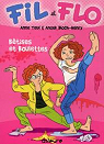 Fil & Flo, tome 1 : Btises et boulettes par Teuf