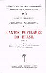 Folclore brasileiro. 2 Cantos populares do Brasil. Edio anotada por Luis da Cmara Cascudo 1954 par Romero