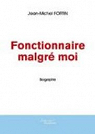 Fonctionnaire Malgr Moi par Fortin