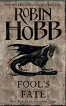 The Tawny Man Trilogy, tome 3 : Fool's Fate par Hobb
